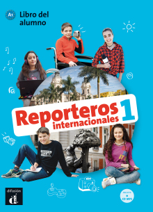Reporteros Internacionales 1 Libro del alumno