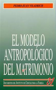 EL MODELO ANTROPOLÓGICO DEL MATRIMONIO