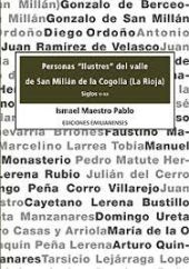 PERSONAS ILUSTRES DEL VALLE DE SAN MILLÁN DE LA COGOLLA (LA RIOJA). SIGLOS V-XX