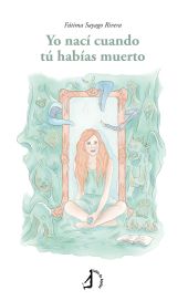 Yo nací cuando tú habías muerto