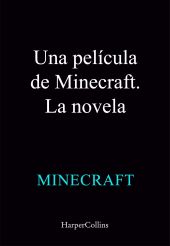Una película de Minecraft. La novela
