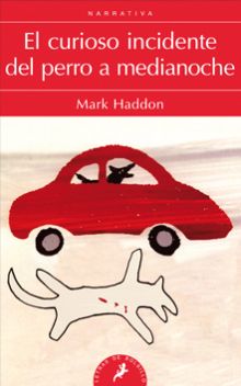 CURIOSO INCIDENTE DEL PERRO A MEDIANOCHE, EL (B)