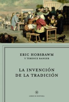LA INVENCION DE LA TRADICION