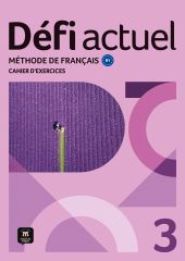 DÉFI ACTUEL 3. CAHIER DEXERCICES