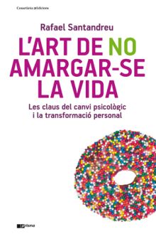 L ART DE NO AMARGAR-SE LA VIDA