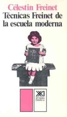 Técnicas Freinet de la escuela moderna
