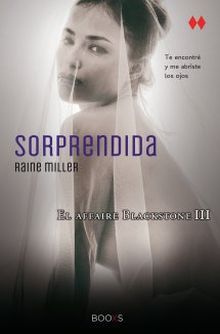 Sorprendida (El affaire Blackstone 3)