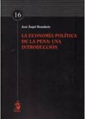 LA ECONOMÍA POLÍTICA DE LA PENA