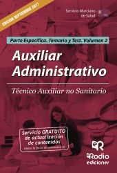 Auxiliar Administrativo. Técnico Auxiliar no Sanitario.  Parte Específica. Temar