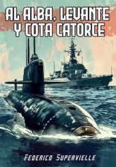 AL ALBA, LEVANTE Y COTA CATORCE