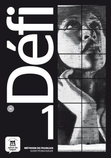 DÉFI 1 GUIDE PÉDAGOGIQUE. A1