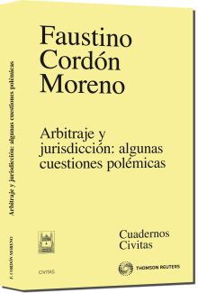Arbitraje y jurisdicción: algunas cuestiones polémicas