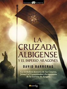 LA CRUZADA ALBIGENSE