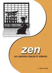 Zen, un camino hacia ti mismo