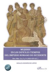 MUJERES EN LOS DIFICILES TIEMPOS DEL IMPERIO ROMANO DE OCCIDENTE