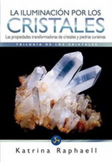 ILUMINACION POR LOS CRISTALES, LA