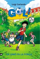 Gol 4. La unió fa la força