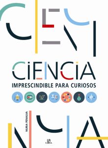 CIENCIA IMPRESCINDIBLE PARA CURIOSOS