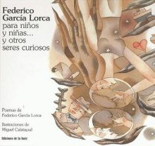 FEDERICO GARCIA LORCA PARA NIÑOS Y NIÑAS Y OTROS S