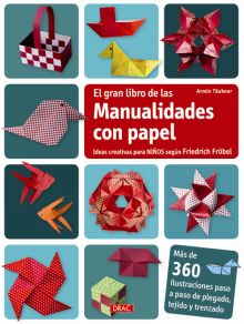 EL GRAN LIBRO DE LAS MANUALIDADES CON PAPEL