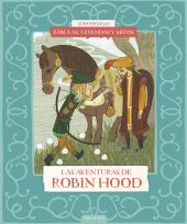 FABULAS, LEYENDAS Y MITOS : LAS AVENTURAS DE ROBIN HOOD