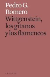 WITTGENSTEIN LOS GITANOS Y LOS FLAMENCOS