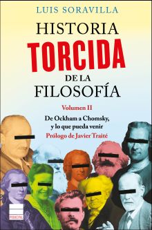 HISTORIA TORCIDA DE LA FILOSOFIA. VOLUMEN II