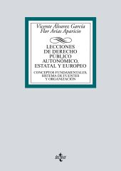 Lecciones de Derecho Público autonómico, estatal y europeo