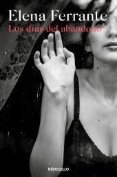 LOS DIAS DEL ABANDONO. CRONICAS DEL DESAMOR 3