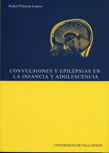 CONVULSIONES Y EPILEPSIAS EN LA INFANCIA Y LA ADOLESCENCIA