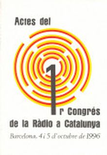 ACTES DEL I CONGRÈS DE LA RADIO A CATALUNYA