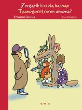 Zergatik bizi da basoan txanogorritxoren amona?