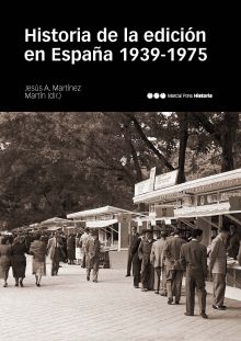 HISTORIA DE LA EDICIÓN EN ESPAÑA (1939-1975)