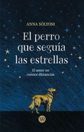 PERRO QUE SEGUIA LAS ESTRELLAS,EL