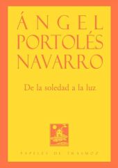 DE LA SOLEDAD A LA LUZ