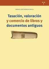 TASACION, VALORACION Y COMERCIO DE LIBROS Y DOCUMENTOS ANTIGUOS