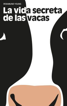 LA VIDA SECRETA DE LAS VACAS