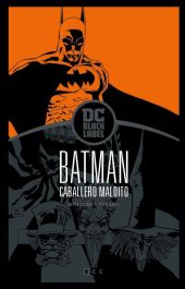 BATMAN: CABALLERO MALDITO (EDICIÓN BLACK LABEL) (2A EDICIÓN)