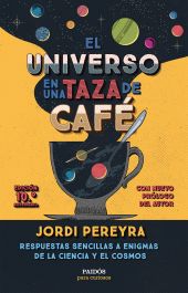 UNIVERSO EN UNA TAZA DE CAFE, EL (10.º ANIVERSARIO)