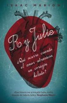 R y Julie (Memorias de un zombie adolescente)