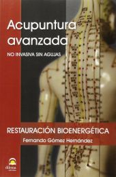 Acupuntura avanzada. No invasiva sin agujas.