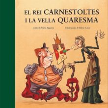REI CARNESTOLTES I LA VELLA QUARESMA, EL