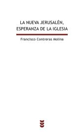 La nueva Jerusalén, esperanza de la Iglesia