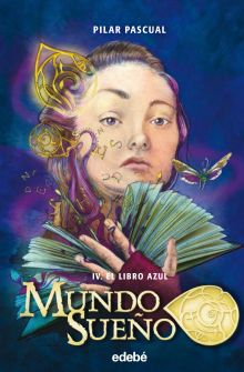 MUNDO SUEÑO 4: EL LIBRO AZUL
