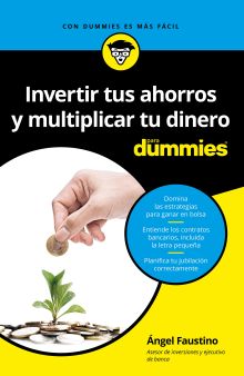 INVERTIR TUS AHORROS Y MULTIPLICAR TU DINERO PARA