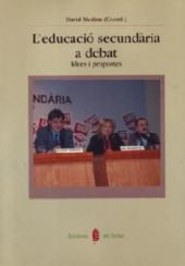 L'EDUCACIO SECUNDARIA A DEBAT