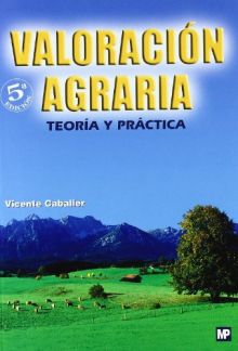 Valoración agraria. Teoría y práctica