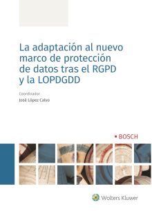 LA ADAPTACION AL NUEVO MARCO DE PROTECCION DE DATO