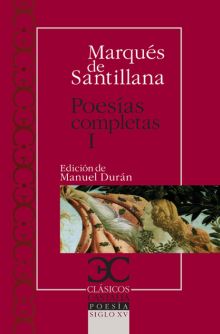 POESIAS COMPLETAS, I. SERRANILLAS, DECIRES, SONETOS FECHOS AL ITA