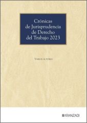CRONICAS DE JURISPRUDENCIA DE DERECHO DEL TRABAJO 2023